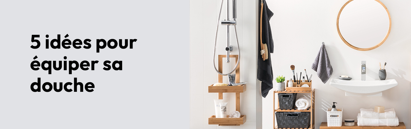 Equiper sa douche