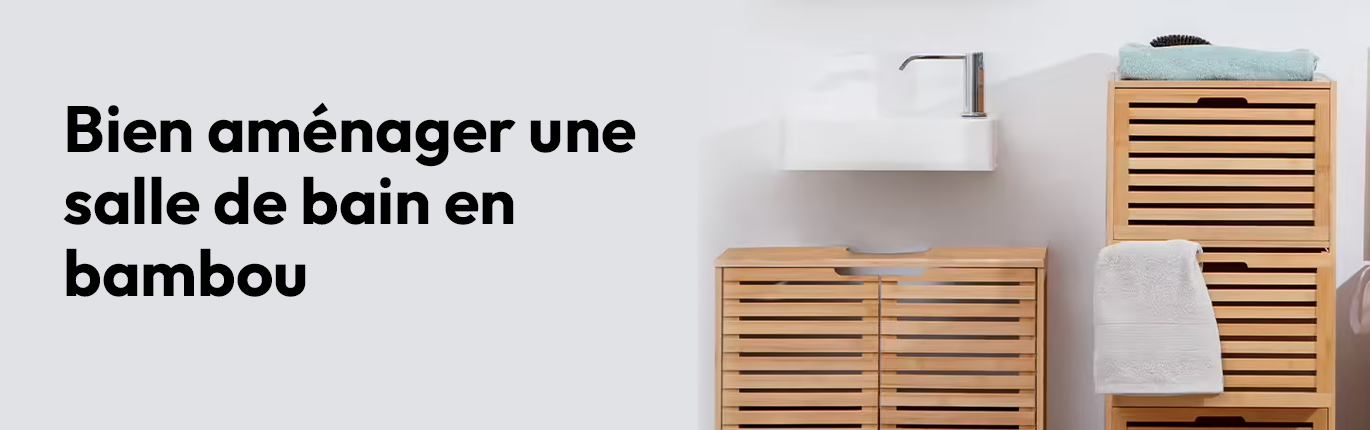 Bien aménager une SDB Bambou